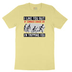 I Like You But if Zombies Chase Us I'm Tripping You Toddler Short Sleeve Tee - Yellow