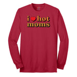 I Love Hot Moms - Mens & Ladies T-Shirt Long Sleeve Tee - Red
