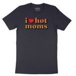 I Love Hot Moms - Mens & Ladies T-Shirt Short Sleeve Tee - Deep Navy