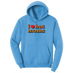 I Love Hot Moms Youth Hoodie - Aquatic Blue