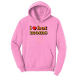 I Love Hot Moms Youth Hoodie - Candy Pink