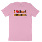 I Love Hot Moms Youth Short Sleeve Tee - Candy Pink