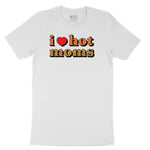I Love Hot Moms Youth Short Sleeve Tee - White