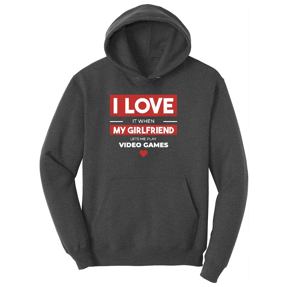 I Love It When My Girlfriend Lets Me Play Video Games - Mens & T-Shirt Ladies Hoodie - Dark Heather Grey