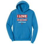 I Love It When My Girlfriend Lets Me Play Video Games - Mens & T-Shirt Ladies Hoodie - Sapphire