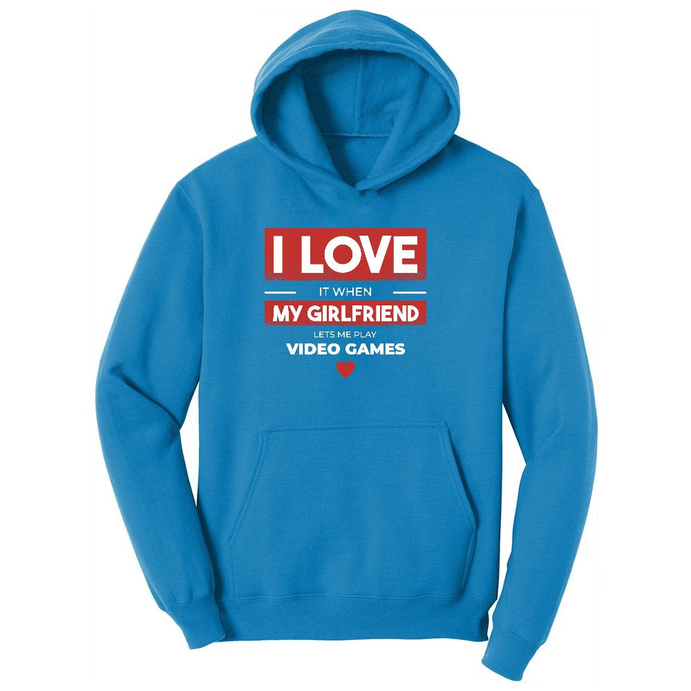 I Love It When My Girlfriend Lets Me Play Video Games - Mens & T-Shirt Youth Hoodie - Sapphire