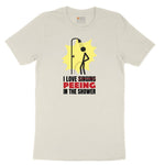 I Love Peeing in the Shower Ladies Short Sleeve Tee - Natural Heather
