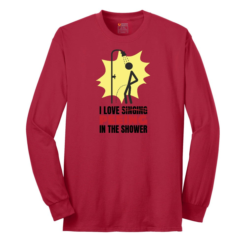 I Love Peeing in the Shower - Mens & Ladies T-Shirt Long Sleeve Tee - Red