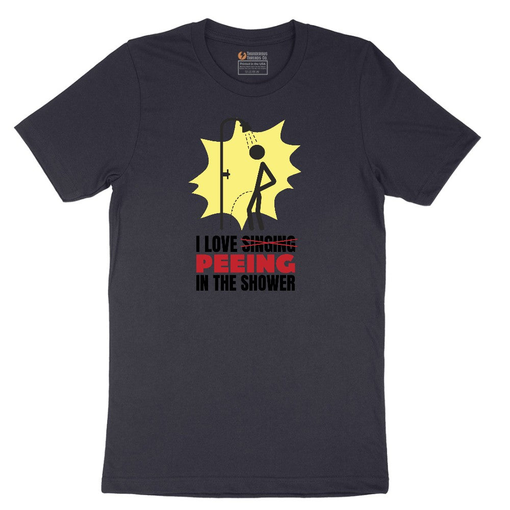 I Love Peeing in the Shower - Mens & Ladies T-Shirt Short Sleeve Tee - Deep Navy