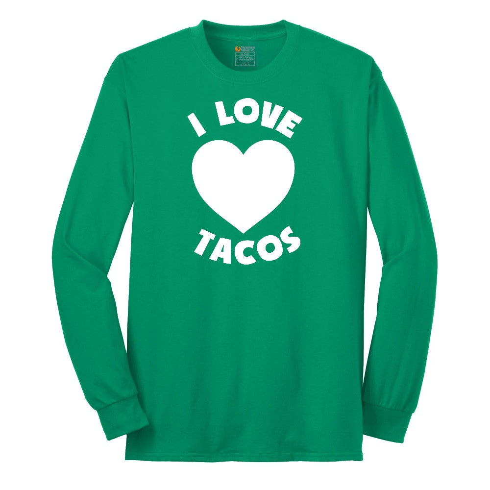 I Love Tacos Long Sleeve Tee - Kelly Green