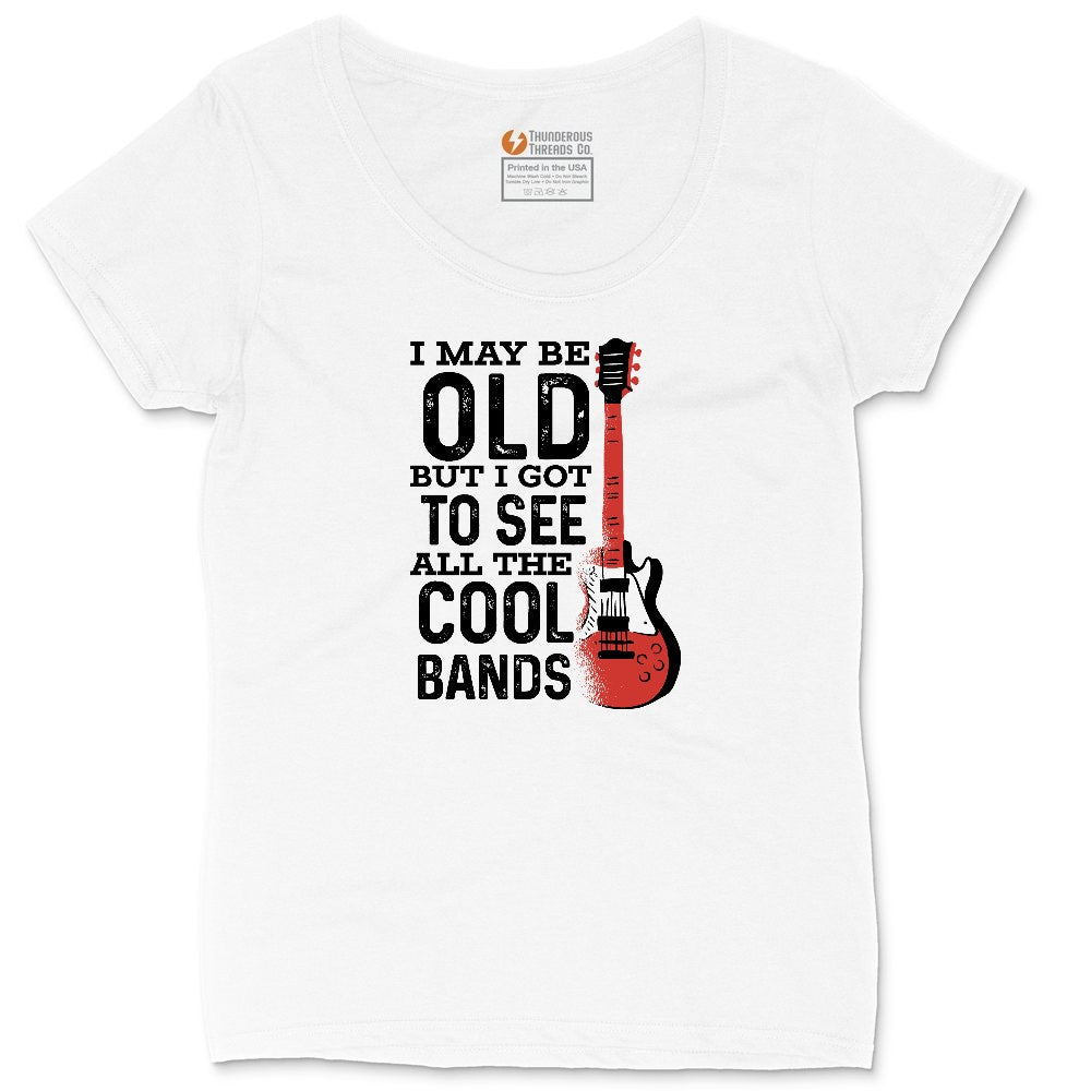 I May Be Old But I Got to See All of the Cool Bands Version 1 Ladies Curvy Tee - White