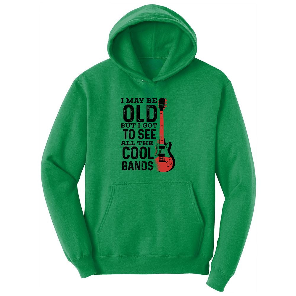 I May Be Old But I Got to See All of the Cool Bands Version 1 Ladies Hoodie - Kelly Green