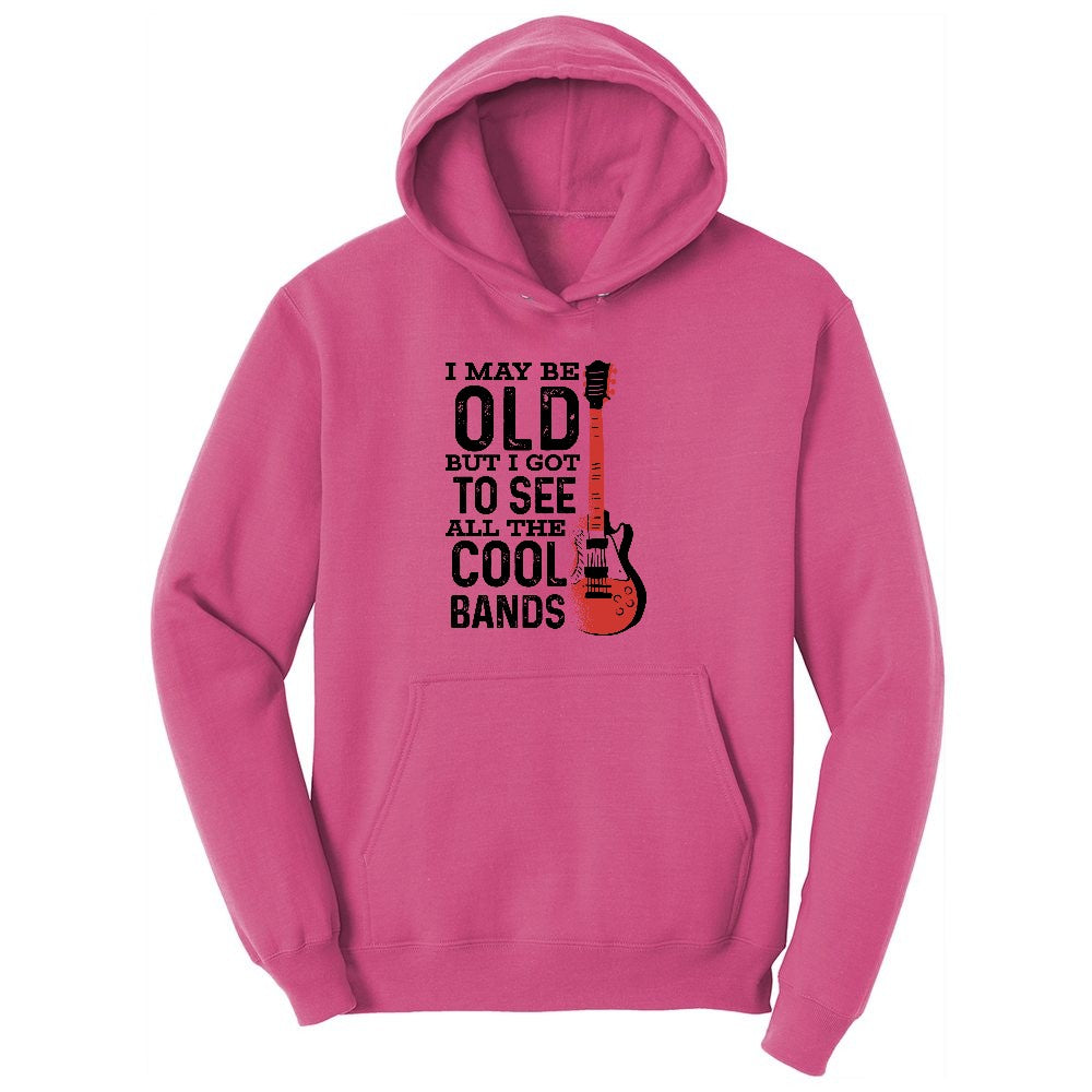 I May Be Old But I Got to See All of the Cool Bands Version 1 Ladies Hoodie - Sangria