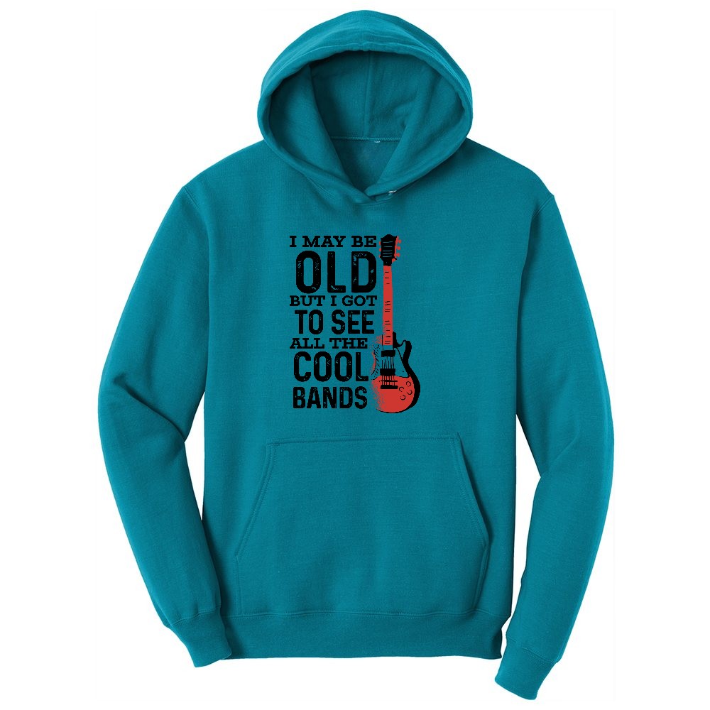 I May Be Old But I Got to See All of the Cool Bands Version 1 Ladies Hoodie - Teal