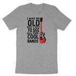 I May Be Old But I Got to See All of the Cool Bands Version 1 Ladies Short Sleeve Tee - Granite Heather