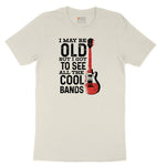 I May Be Old But I Got to See All of the Cool Bands Version 1 Ladies Short Sleeve Tee - Natural Heather