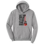 I May Be Old But I Got to See All of the Cool Bands Version 1 - Mens & Ladies T-Shirt Hoodie - Athletic Heather