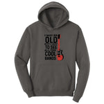 I May Be Old But I Got to See All of the Cool Bands Version 1 - Mens & Ladies T-Shirt Hoodie - Charcoal