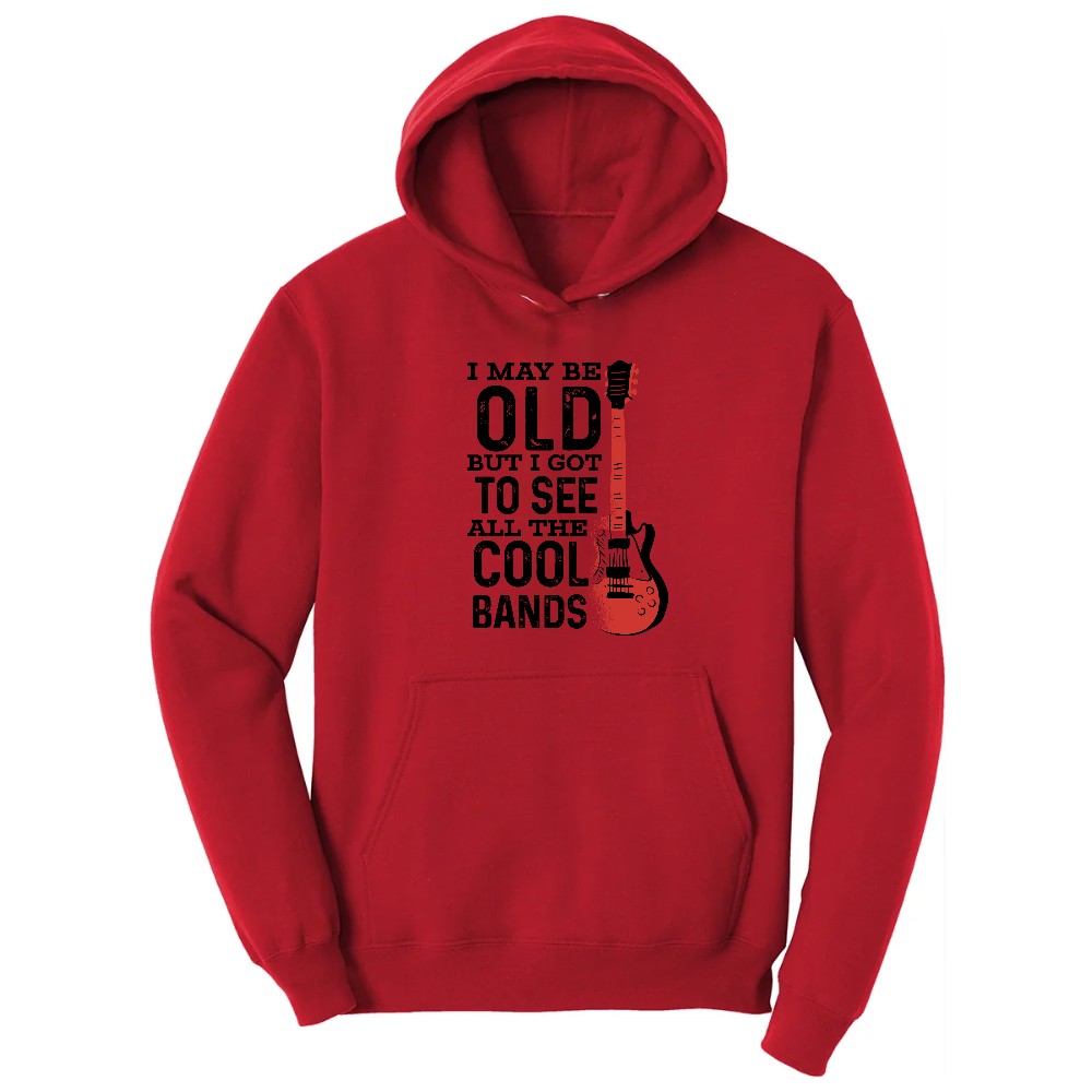 I May Be Old But I Got to See All of the Cool Bands Version 1 - Mens & Ladies T-Shirt Hoodie - Red