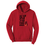 I May Be Old But I Got to See All of the Cool Bands Version 1 - Mens & Ladies T-Shirt Hoodie - Red