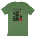 I May Be Old But I Got to See All of the Cool Bands Version 1 Youth Short Sleeve Tee - Athletic Kelly