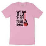 I May Be Old But I Got to See All of the Cool Bands Version 1 Youth Short Sleeve Tee - Candy Pink