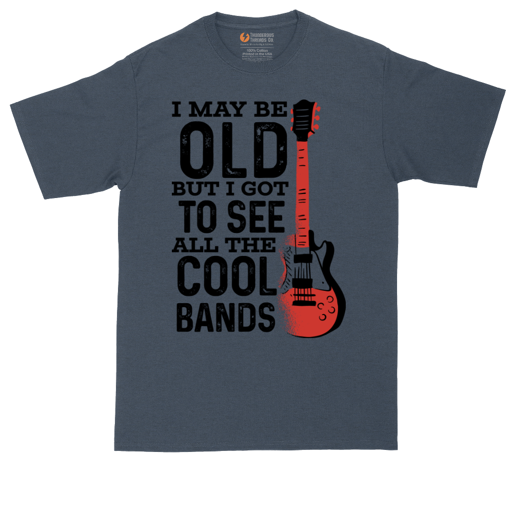I May Be Old But I Got to See All of the Cool Bands tall t-shirt for men in Heather Navy