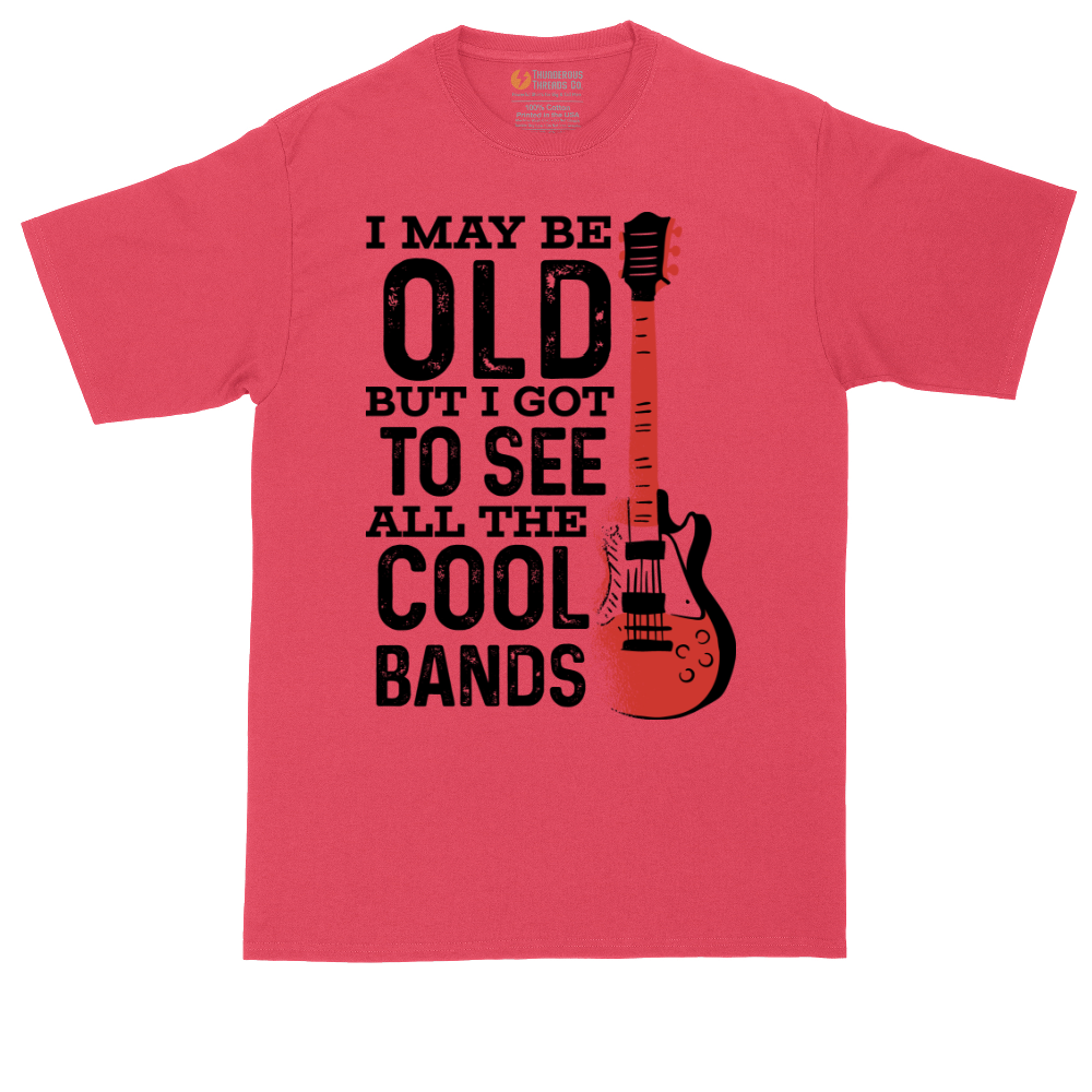 I May Be Old But I Got to See All of the Cool Bands tall t-shirt for men in Heather Red