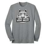 I Need Coffee Right Meow Cat Design Long Sleeve Tee - Athletic Grey