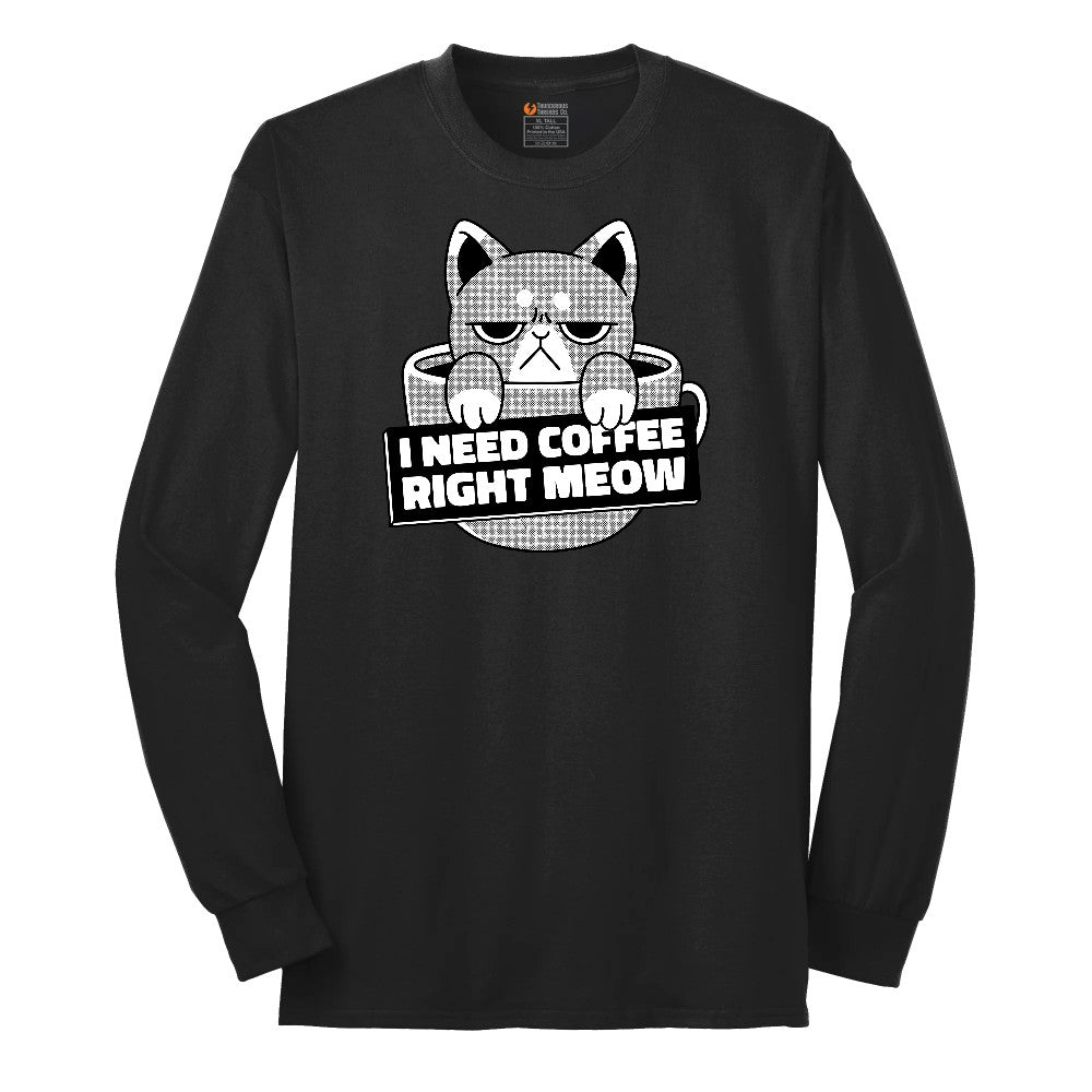 I Need Coffee Right Meow Cat Design Long Sleeve Tee - Jet Black