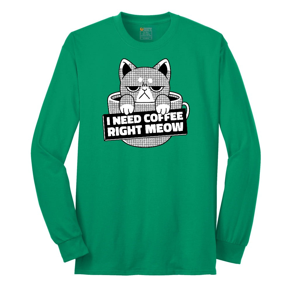 I Need Coffee Right Meow Cat Design Long Sleeve Tee - Kelly Green