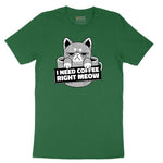 I Need Coffee Right Meow Cat Design Short Sleeve Tee - Athletic Kelly