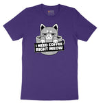 I Need Coffee Right Meow Cat Design Short Sleeve Tee - Team Purple
