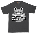 I Need Coffee Right Meow tall t-shirt for men in Dark Heather Grey