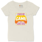 I Paused My Game to Come Here - Mens & Ladies T-Shirt Ladies Curvy Tee - Natural Heather