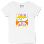 I Paused My Game to Come Here - Mens & Ladies T-Shirt Ladies Curvy Tee - White
