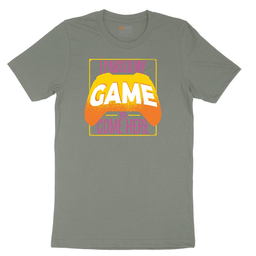I Paused My Game to Come Here - Mens & Ladies T-Shirt Ladies Short Sleeve Tee - Bamboo Blackout