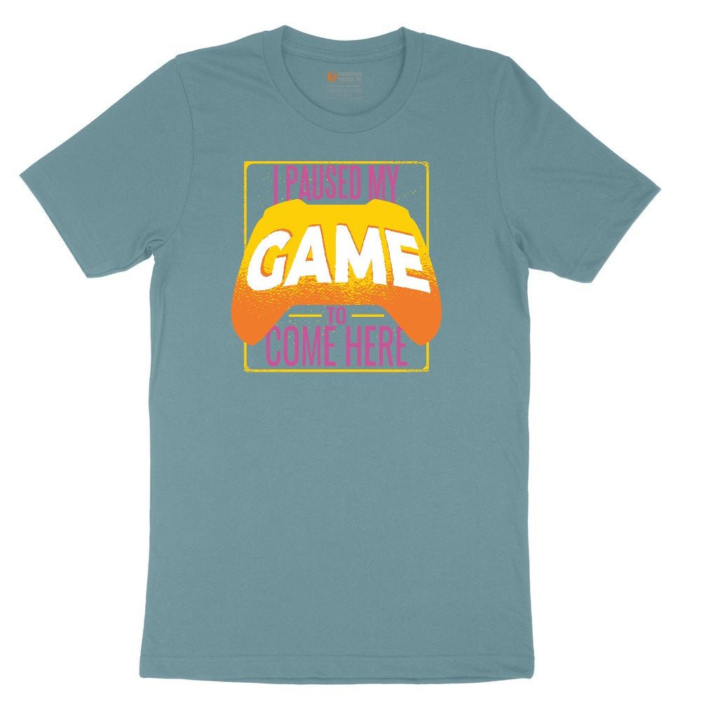 I Paused My Game to Come Here - Mens & Ladies T-Shirt Ladies Short Sleeve Tee - Surf Blackout