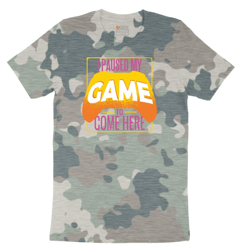 I Paused My Game to Come Here - Mens & Ladies T-Shirt Ladies Short Sleeve Tee - Vintage Camo