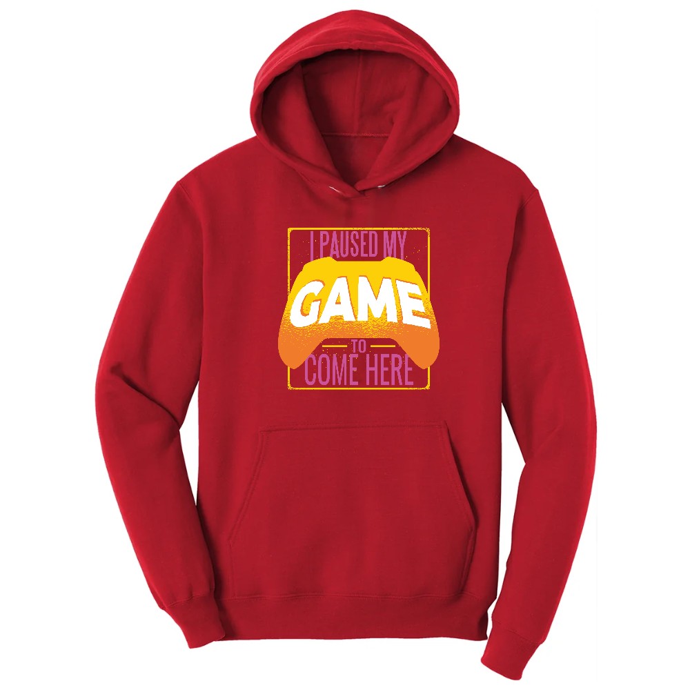 I Paused My Game to Come Here - Mens & Ladies T-Shirt Hoodie - Red
