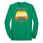 I Paused My Game to Come Here - Mens & Ladies T-Shirt Long Sleeve Tee - Kelly Green