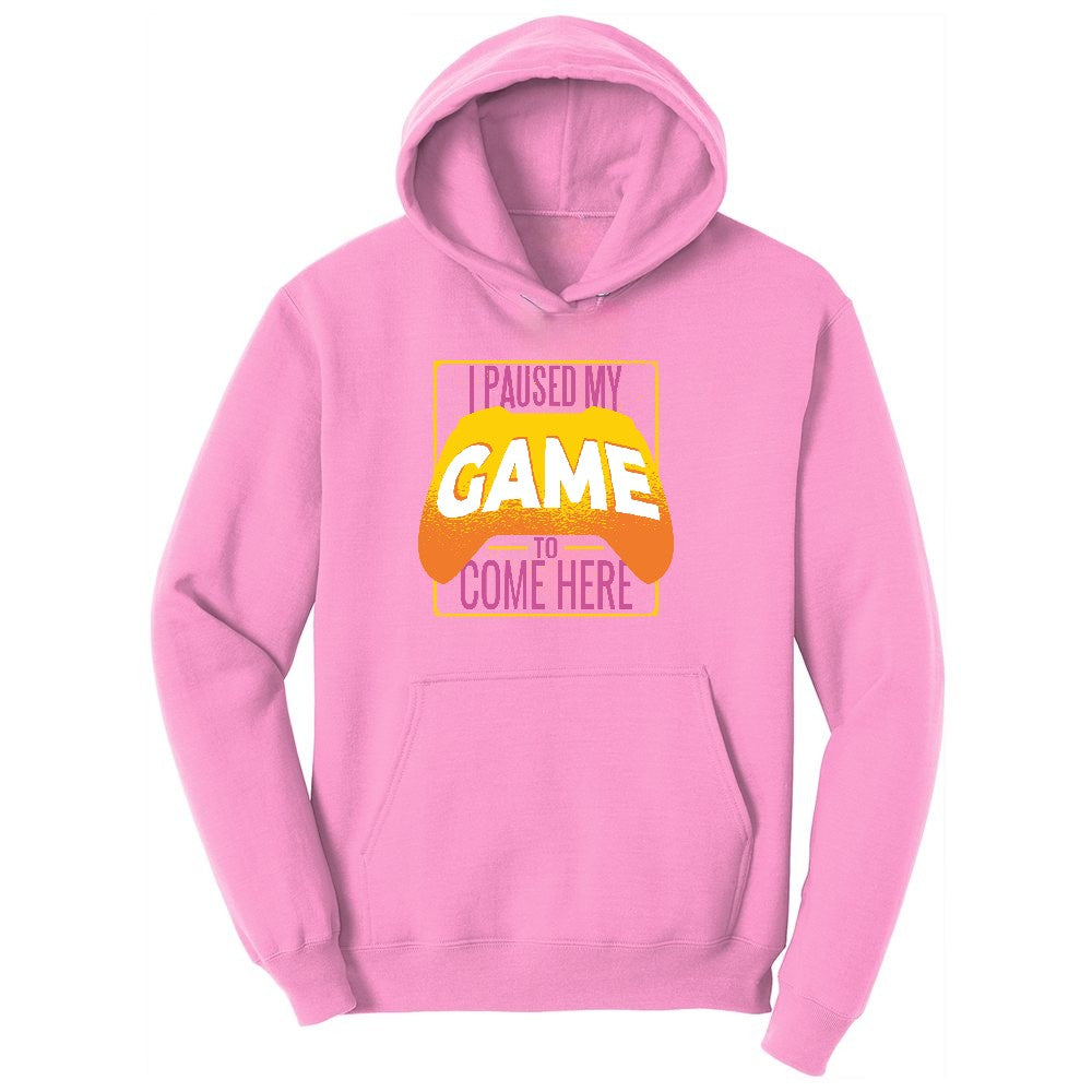 I Paused My Game to Come Here - Mens & Ladies T-Shirt Youth Hoodie - Candy Pink
