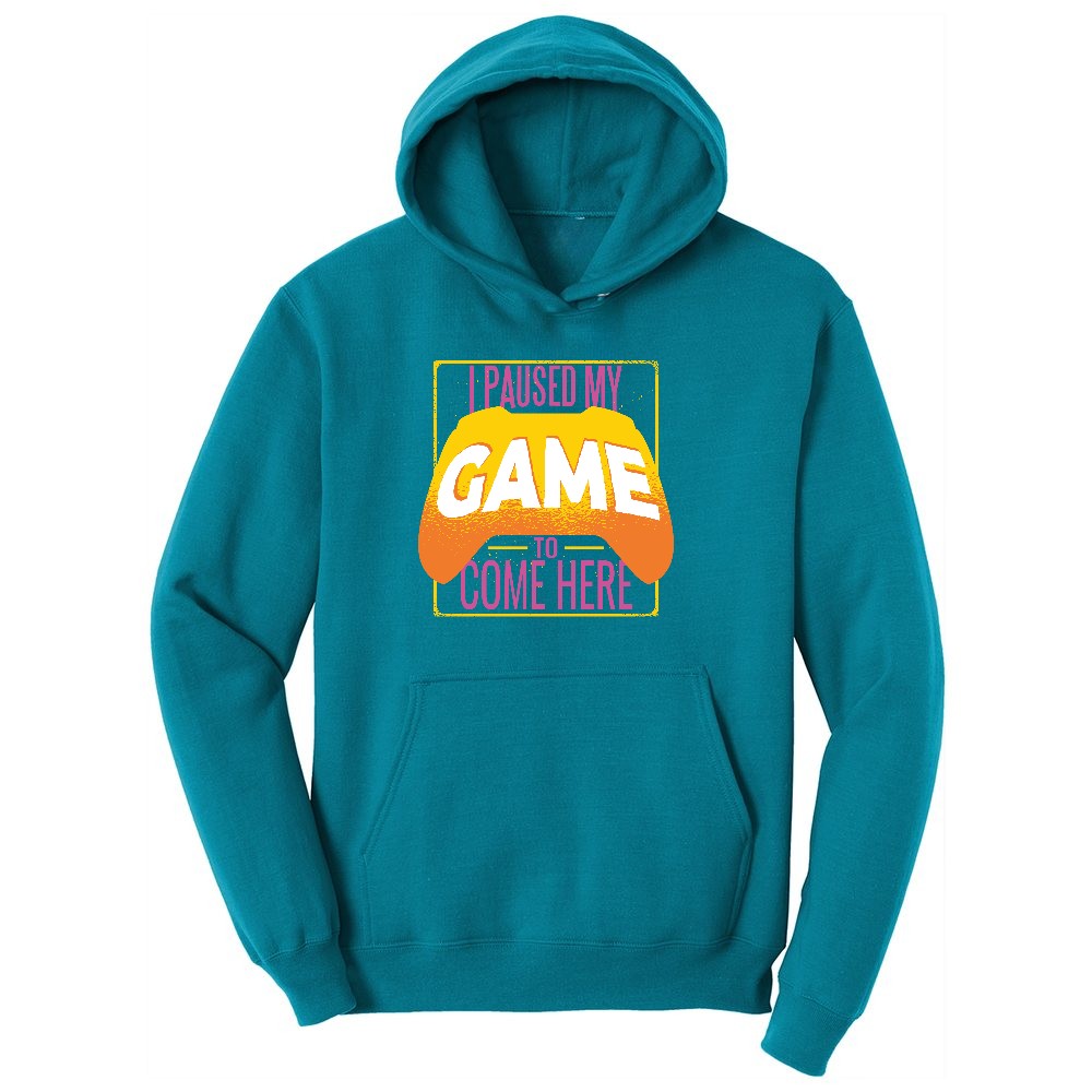 I Paused My Game to Come Here - Mens & Ladies T-Shirt Youth Hoodie - Teal