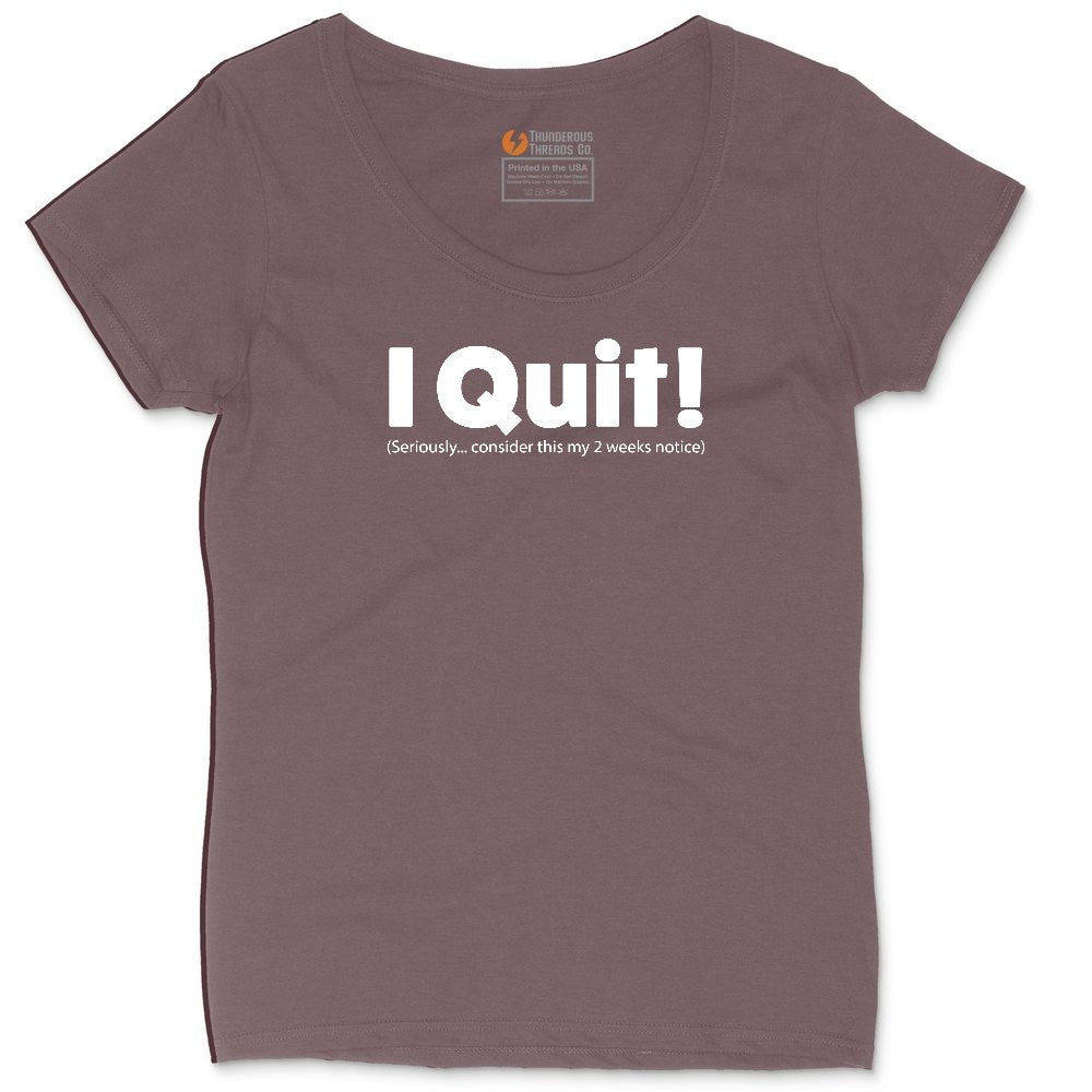 I Quit Ladies Curvy Tee - Sangria Blackout