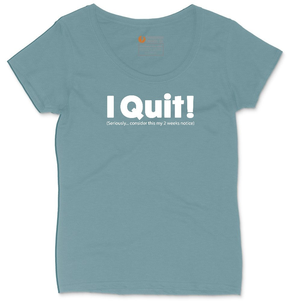 I Quit Ladies Curvy Tee - Surf Blackout