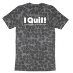 I Quit Ladies Short Sleeve Tee - Black Leopard