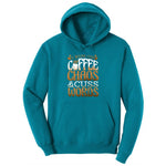 I Run on Coffee and Cuss Words Ladies Hoodie - Teal