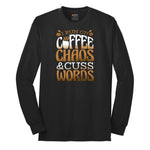 I Run on Coffee and Cuss Words Long Sleeve Tee - Jet Black