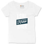 I Still Know Better Ladies Curvy Tee - White