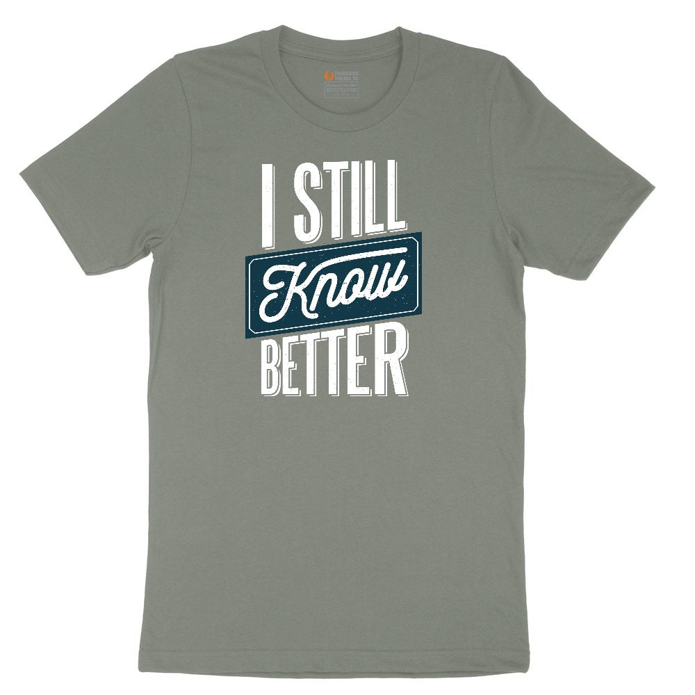 I Still Know Better Ladies Short Sleeve Tee - Bamboo Blackout